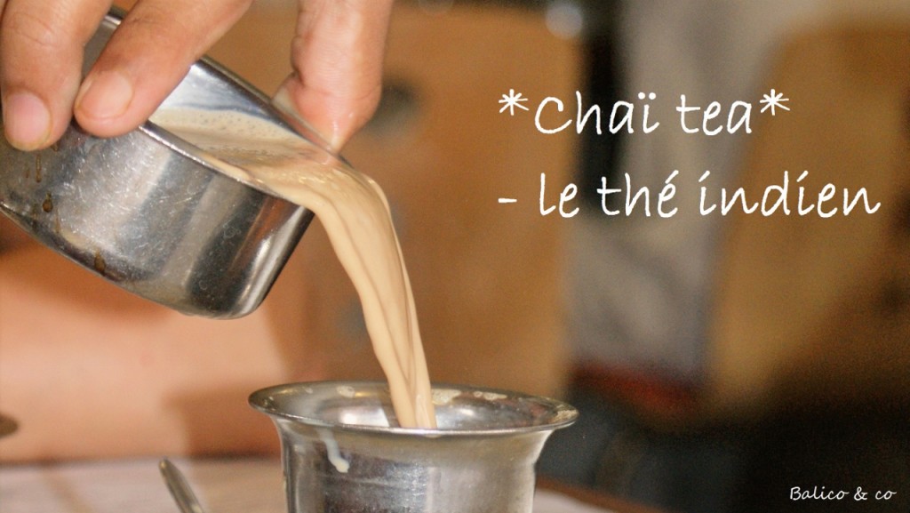 Chai indien - Thé au lait aux épices © Balico & co